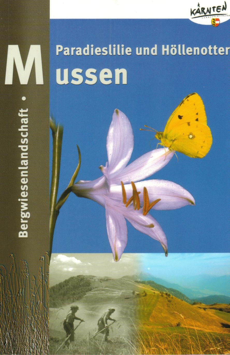Bergwiesenlandschaft Mussen in Kärnten: Paradieslilie und Höllenotter Natural Sciences
