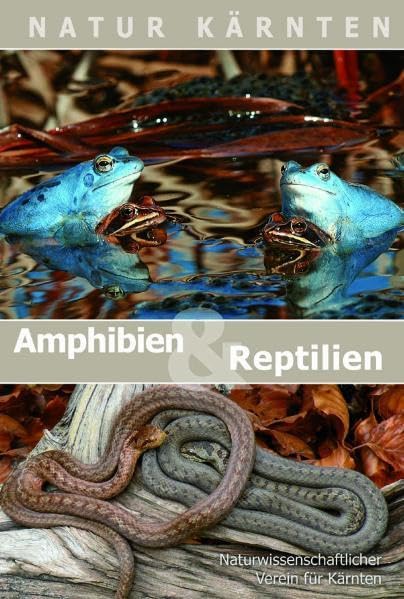 Amphibien und Reptilien Kärntens Natural Sciences