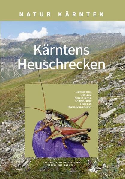 Kärntens Heuschrecken (Natur Kärnten) Business & Technology