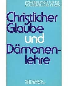 Christlicher Glaube und Dämonenlehre : . Books