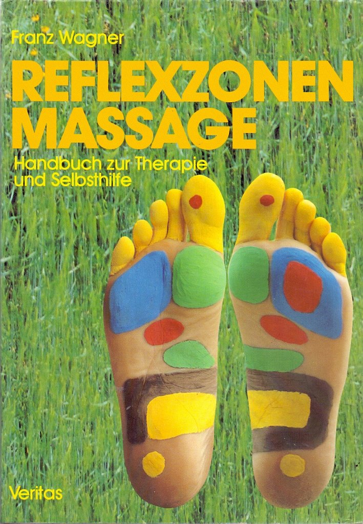 Reflexzonenmassage: Handbuch zur Therapie und Selbsthilfe Medicine