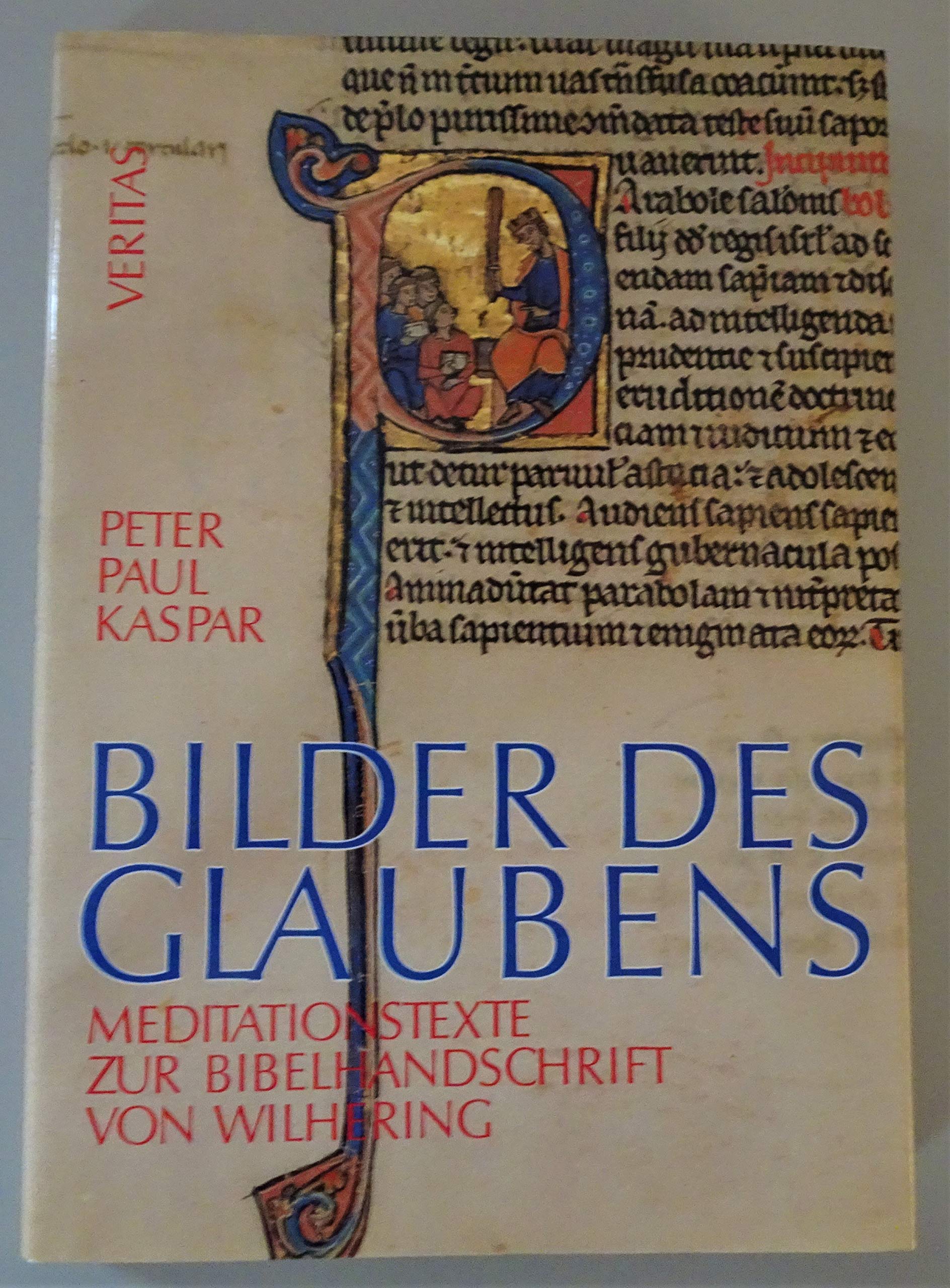 Bilder des Glaubens: Meditationstexte zur Bibelhandschrift von Wilhering Film, Art & Culture