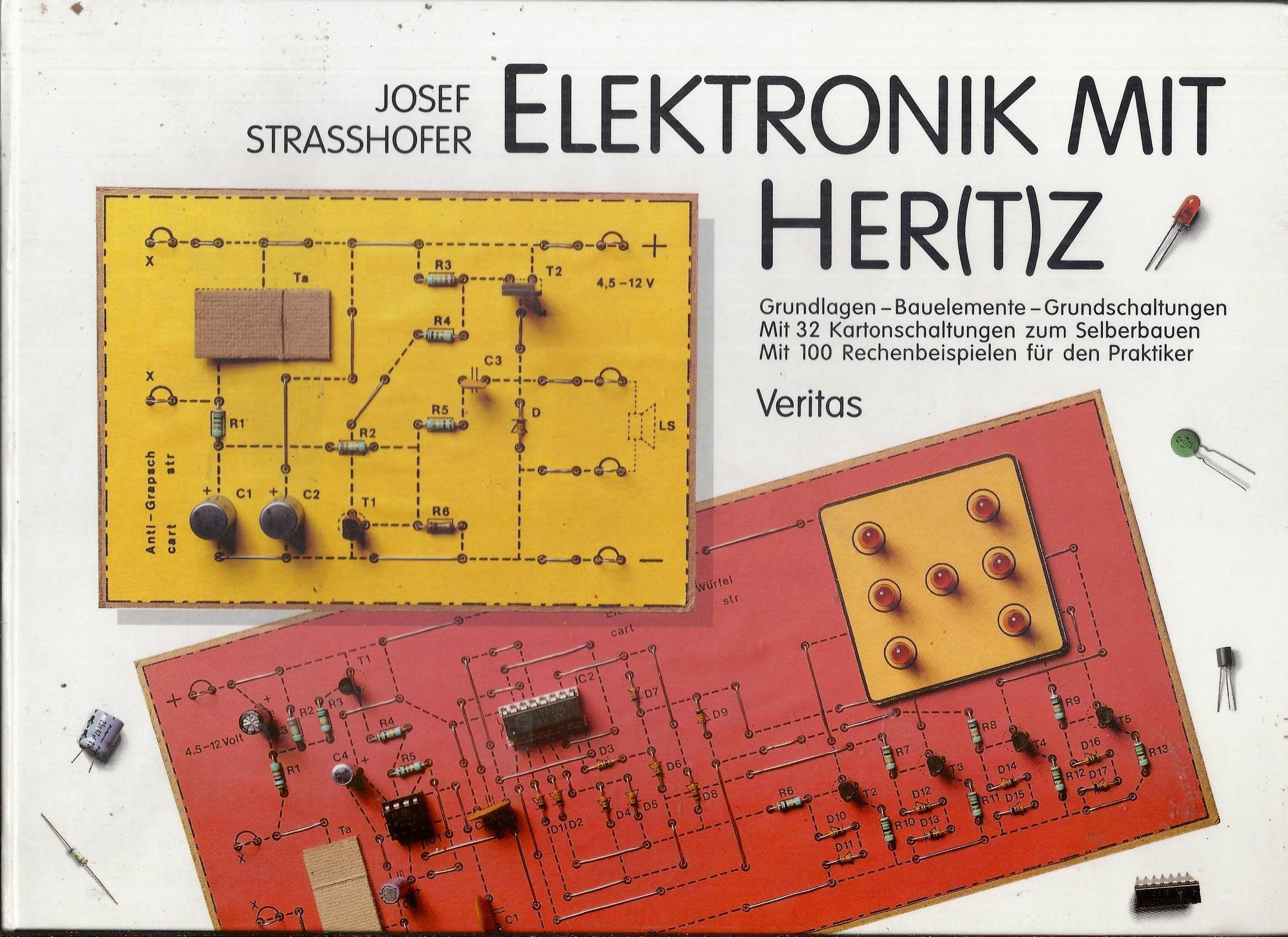 Elektronik mit Her(t)z: Karton-System ...mit 32 Karton-Schaltungen zum Selberbauen Books