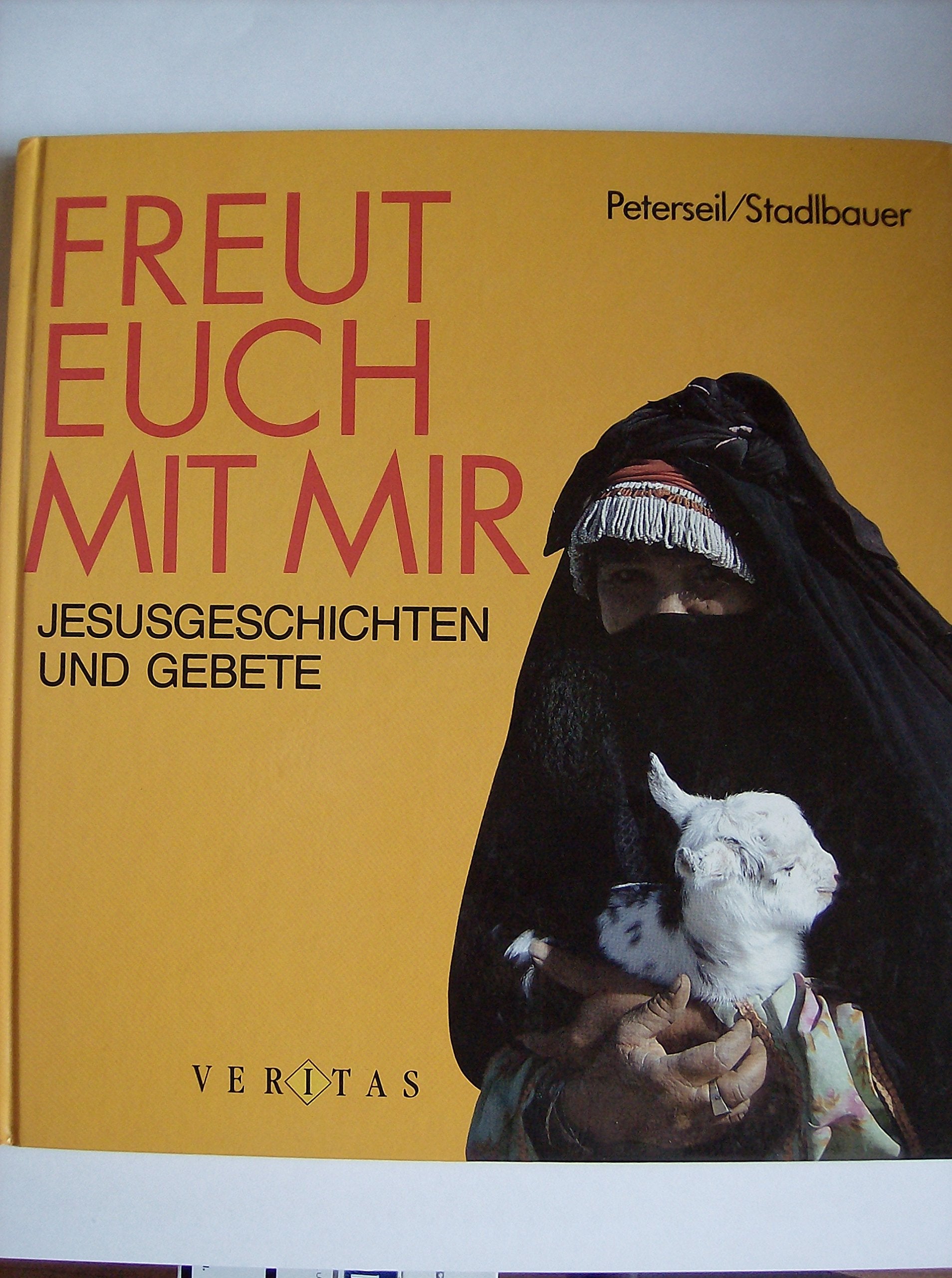 Freut euch mit mir: Jesusgeschichten und Gebete Books