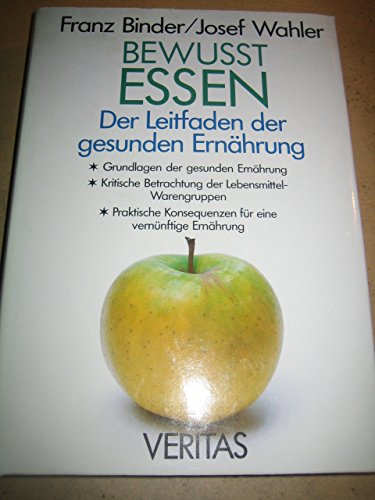 Bewusst essen: Der Leitfaden der gesunden Ernährung Health, Nutrition & Fitness