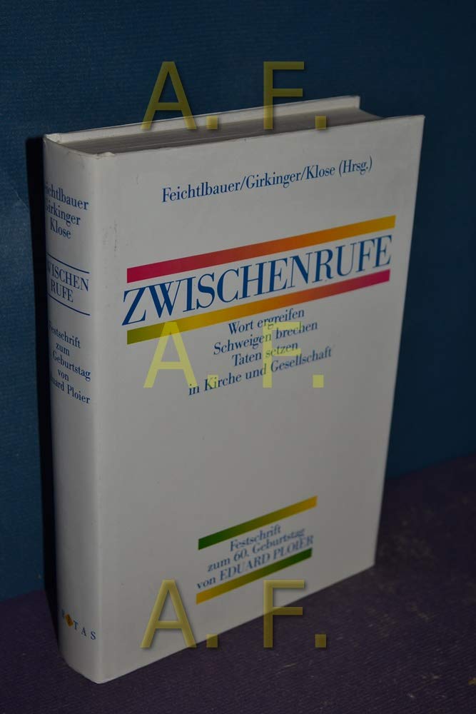 Zwischenrufe: Wort ergreifen, Schweigen brechen, Taten setzen in Kirche und Gesellschaft Politics & History