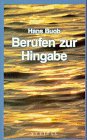 Berufen zur Hingabe: Die evangelischen Räte Religion & Esotericism