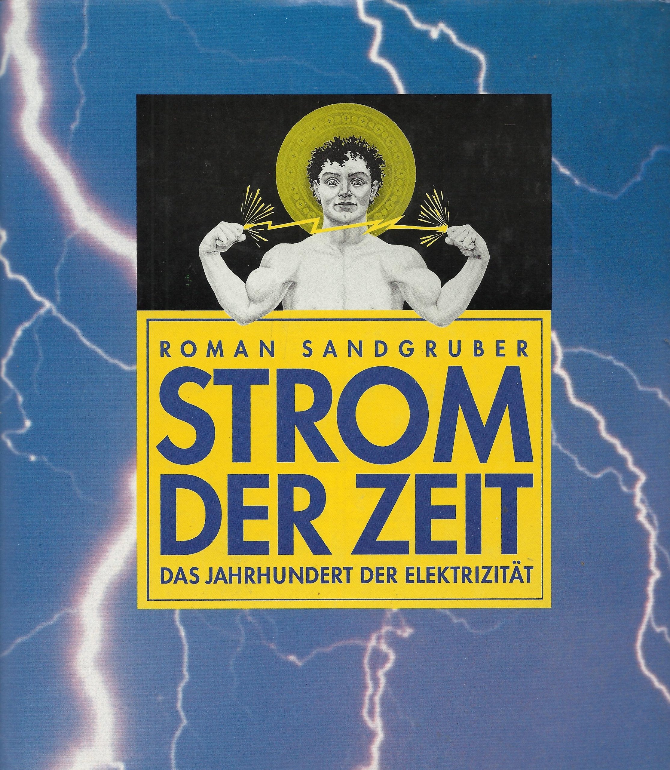 Strom der Zeit: Das Jahrhundert der Elektrizität Business & Technology