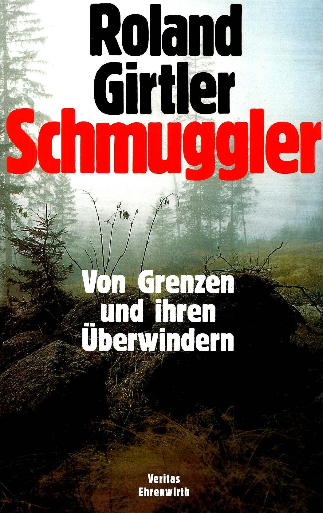 Schmuggler: Von Grenzen und ihren Überwindern Law