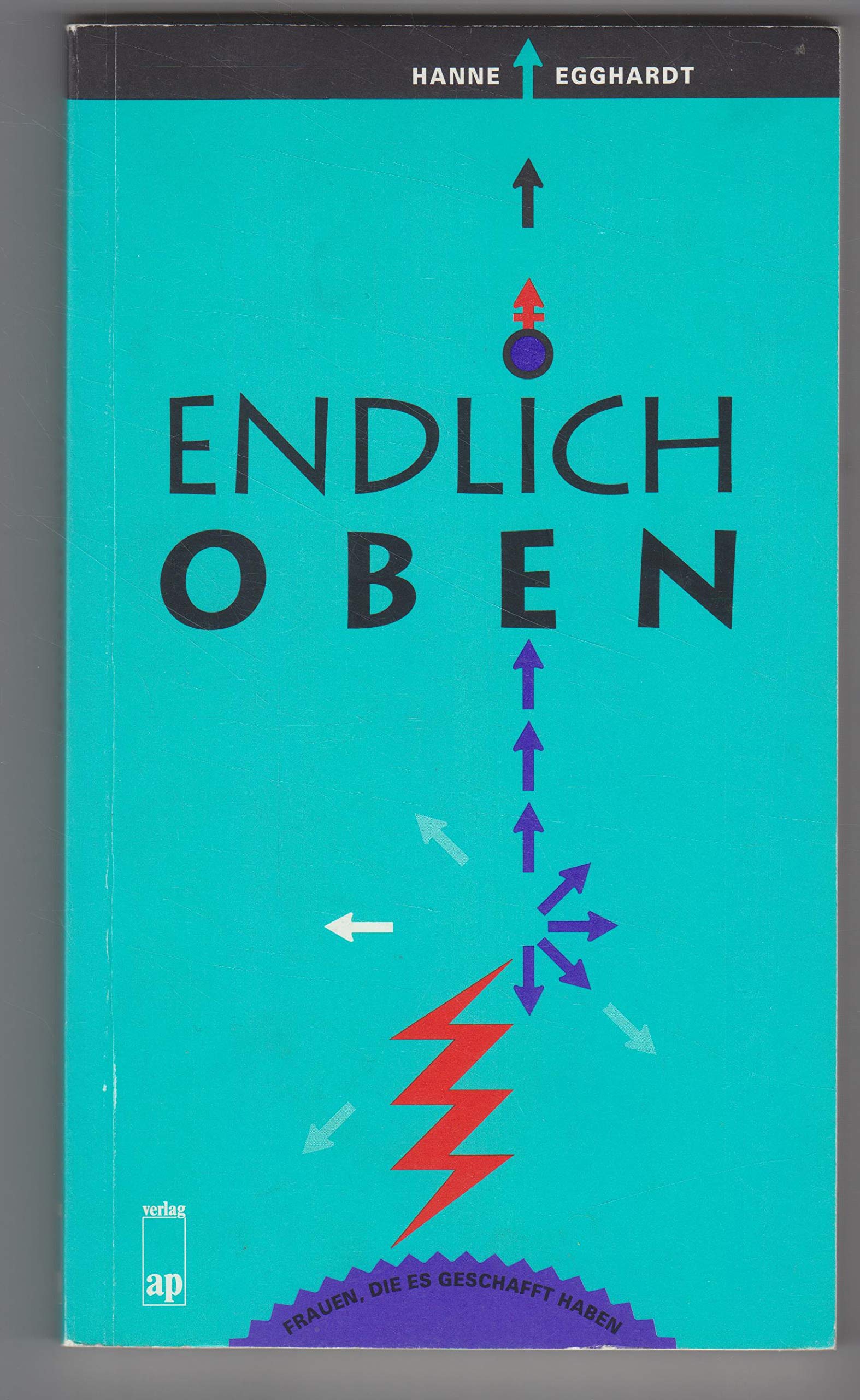 Endlich oben. Frauen, die es geschafft haben Books