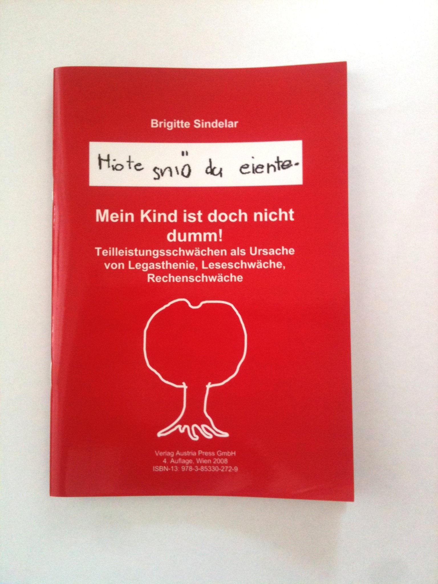 Mein Kind ist doch nicht dumm!: Teilleistungsschwächen als Ursache von Legasthenie, Leseschwäche, Rechenschwäche: Teilleistungsschwächen als Ursache ... Rechenschwäche 43ig seitige A5 Broschüre Education & Training
