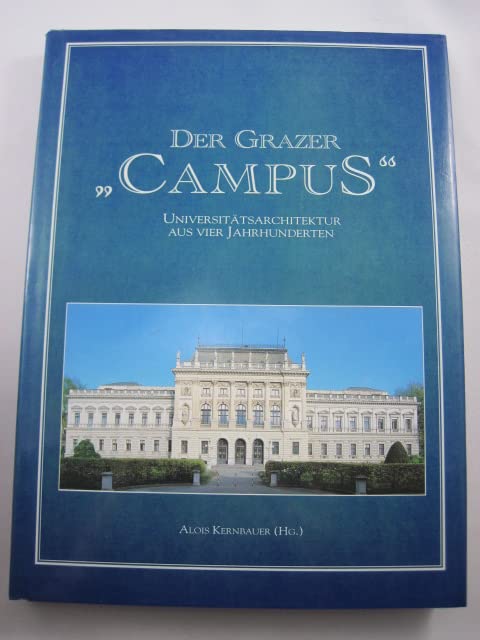 Der Grazer "Campus". Universitätsarchitektur aus vier Jahrhunderten Books