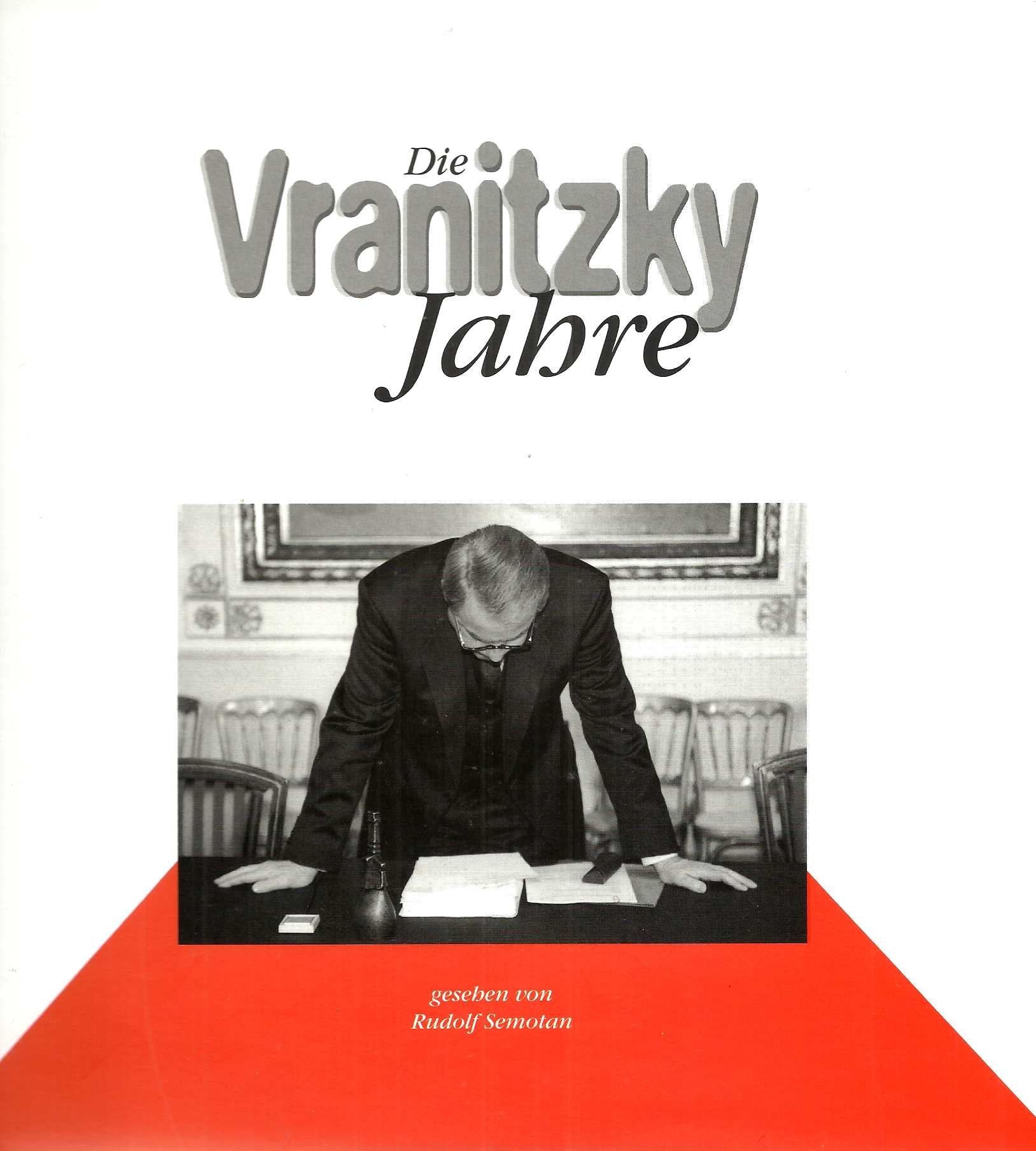 Die Vranitzky-Jahre / gesehen von Rudolf Semotan. Books