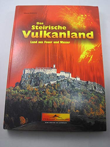 Das steirische Vulkanland: Land aus Feuer und Wasser Books