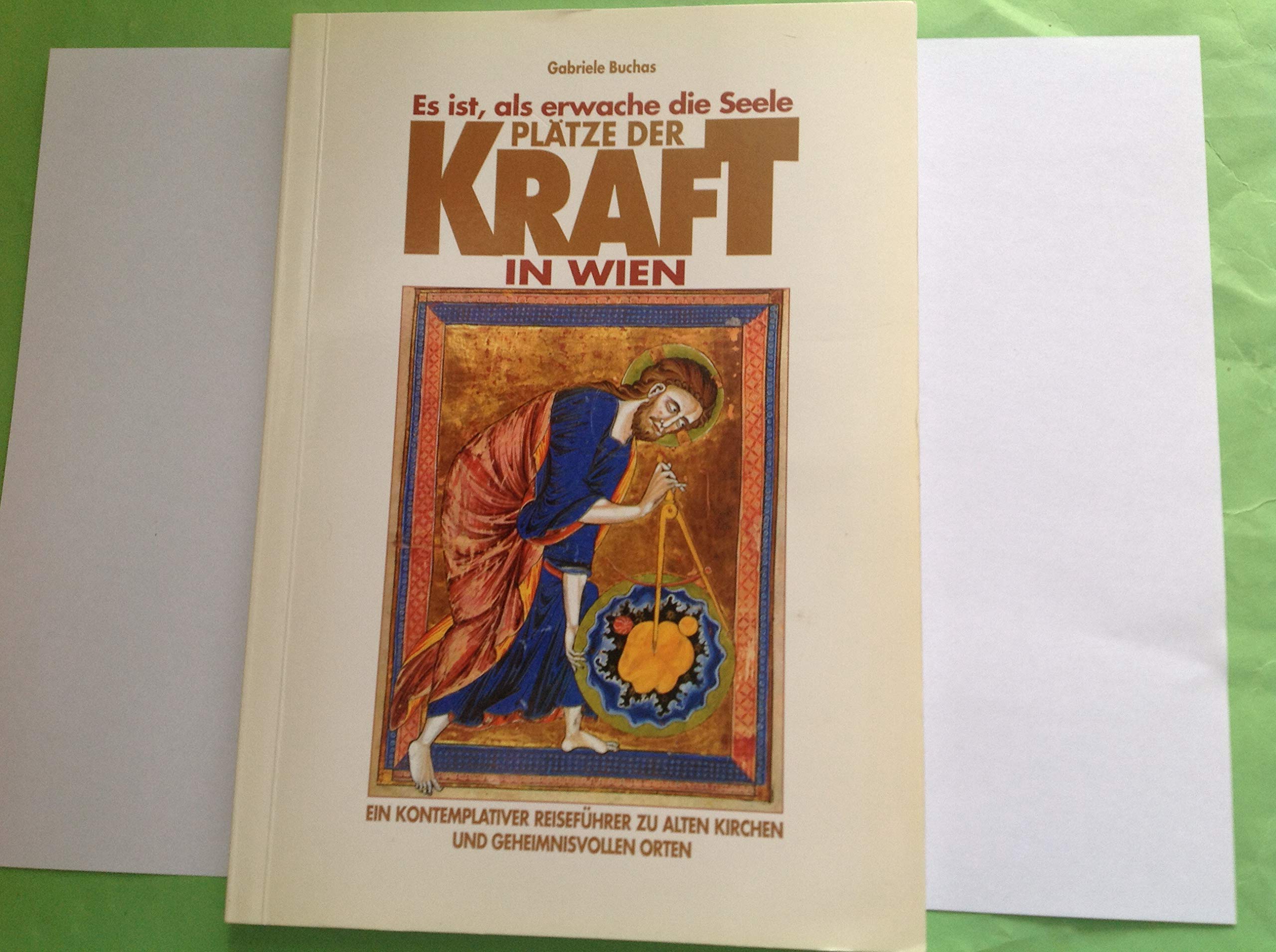 Plätze der Kraft in Wien. Ein kontemplativer Reiseführer zu alten Kirchen und geheimnisvollen Orten Film, Art & Culture