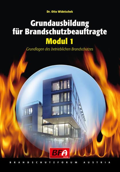 Grundausbildung für Brandschutzbeauftragte: Modul 1 Business & Technology