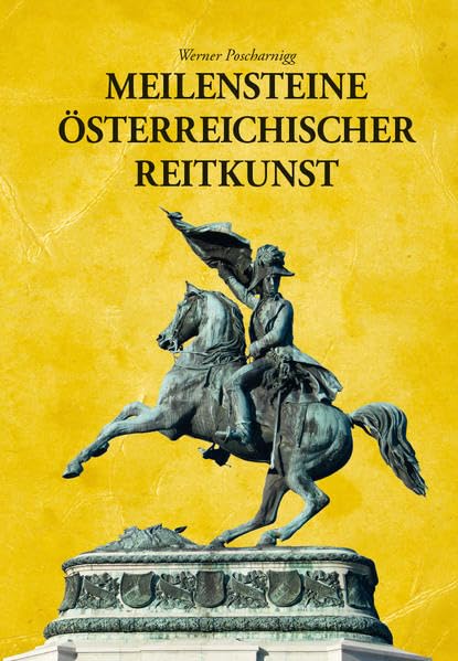 Meilensteine Österreichischer Reitkunst Architecture