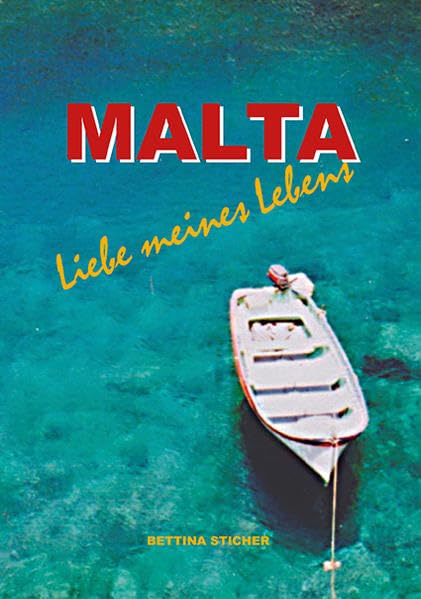 Malta: Liebe meines Lebens Travelogues