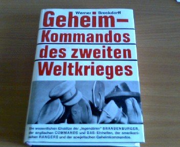 Geheimkommandos des zweiten Weltkrieges Politics & History