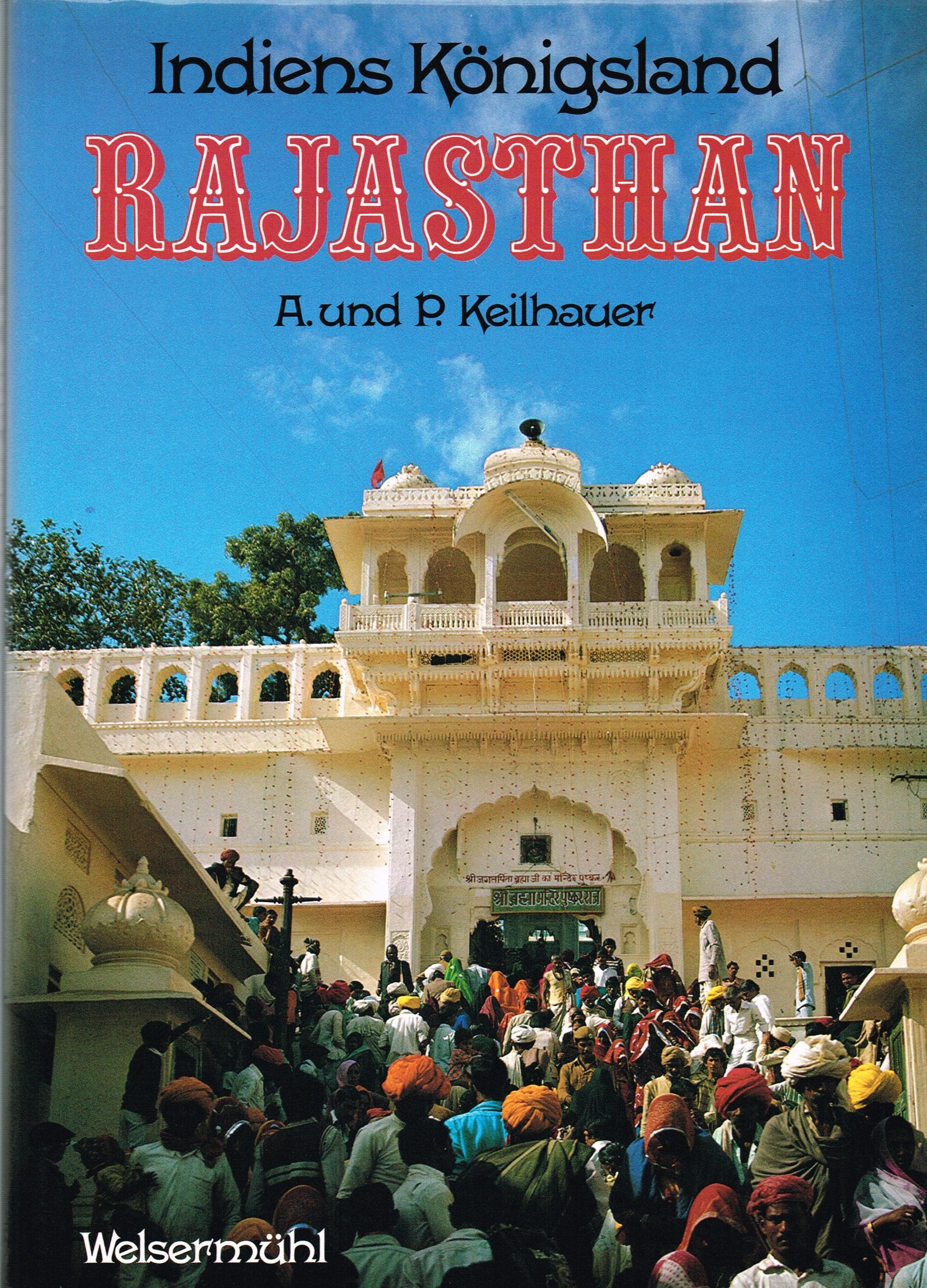 Rajasthan - Indiens Königsland Travel