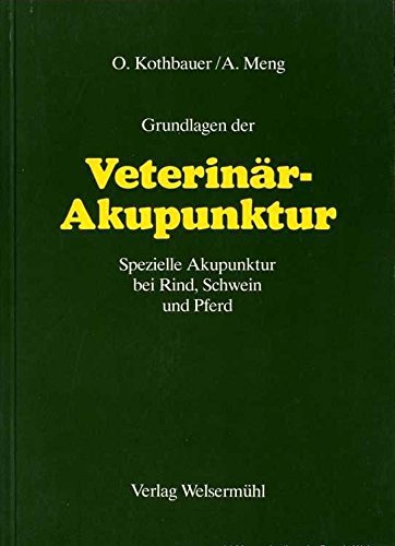Grundlagen der Veterinär-Akupunktur Medicine