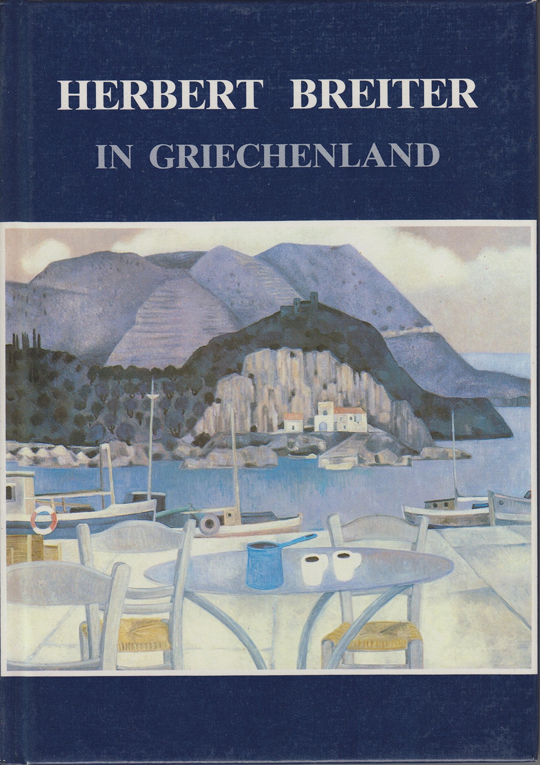 Herbert Breiter in Griechenland Film, Art & Culture