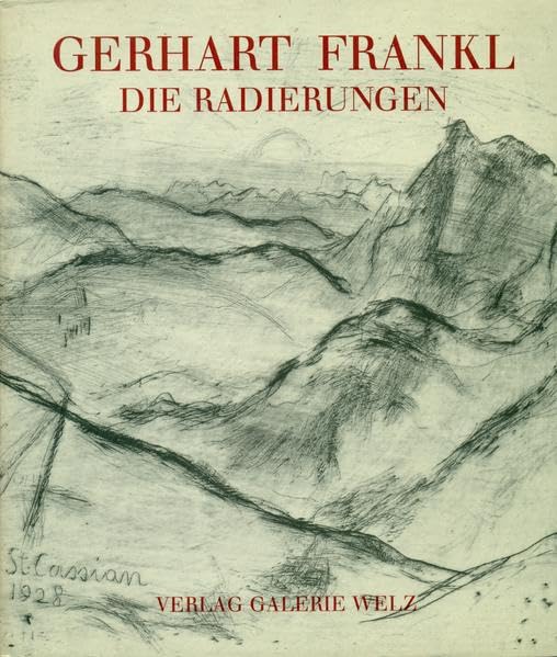 Gerhart Frankl: Oeuvrekatalog der Radierungen Film, Art & Culture