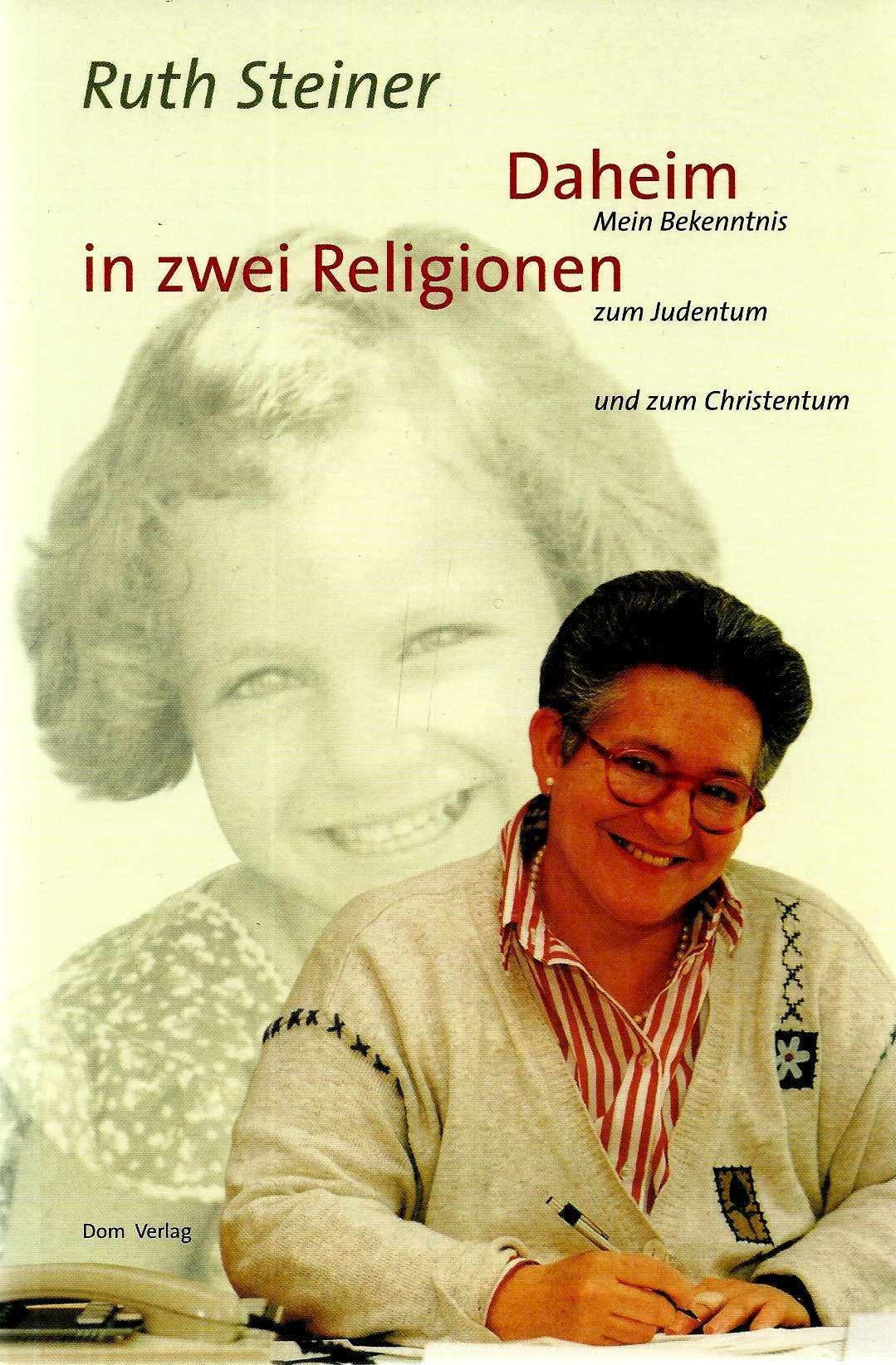 Daheim in zwei Religionen - Mein Bekenntnis zum Judemtum und zum Christentum Books