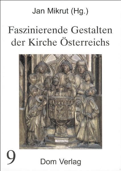 Faszinierende Gestalten der Kirche Österreichs Politics & Society