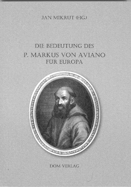Die Bedeutung des P. Markus von Aviano für Europa book