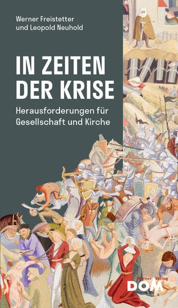 In Zeiten der Krise: Herausforderungen für Gesellschaft und Kirche Religion & Esotericism