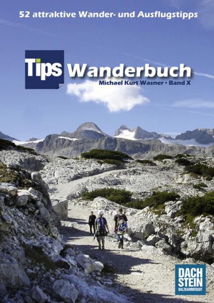 Tips Wanderbuch Band X: 52 attraktive Wander- und Ausflugstipps Leisure, Home & Garden