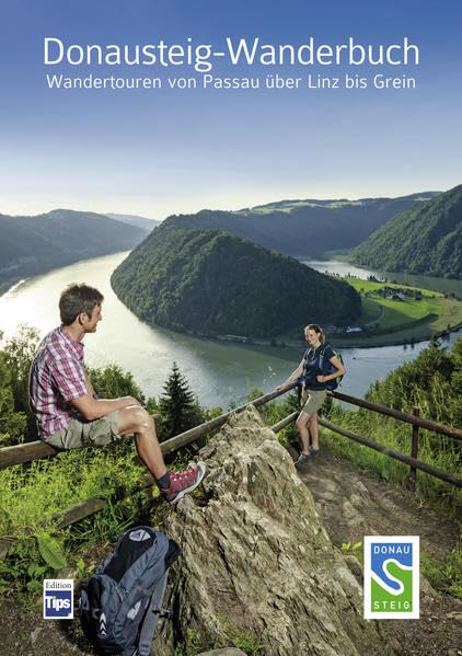 Donausteig-Wanderbuch: Wandertouren von Passau über Linz bis Grein Leisure, Home & Garden