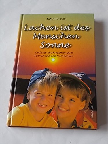 Lachen ist des Menschen Sonne: Gedichte und Gedanken zum Schmunzeln Poetry