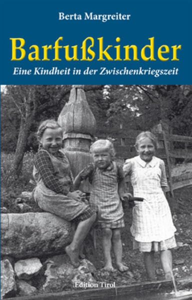 Barfußkinder: Eine Kindheit in der Zwischenkriegszeit Contemporary literature