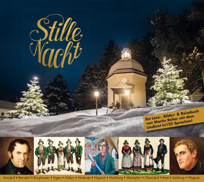 Stille Nacht: Ein Lese-, Bilder- & Reisebuch von Martin Reiter mit dem Liedtext in125 Sprachen. Books