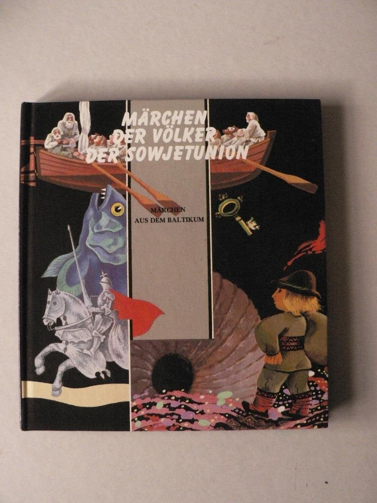 Märchen der Völker der Sowjetunion. Märchen aus dem Baltikum Books
