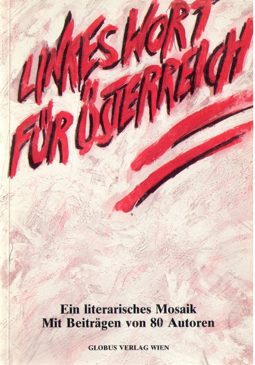 Linkes Wort für Österreich: Ein literarisches Mosaik Contemporary literature