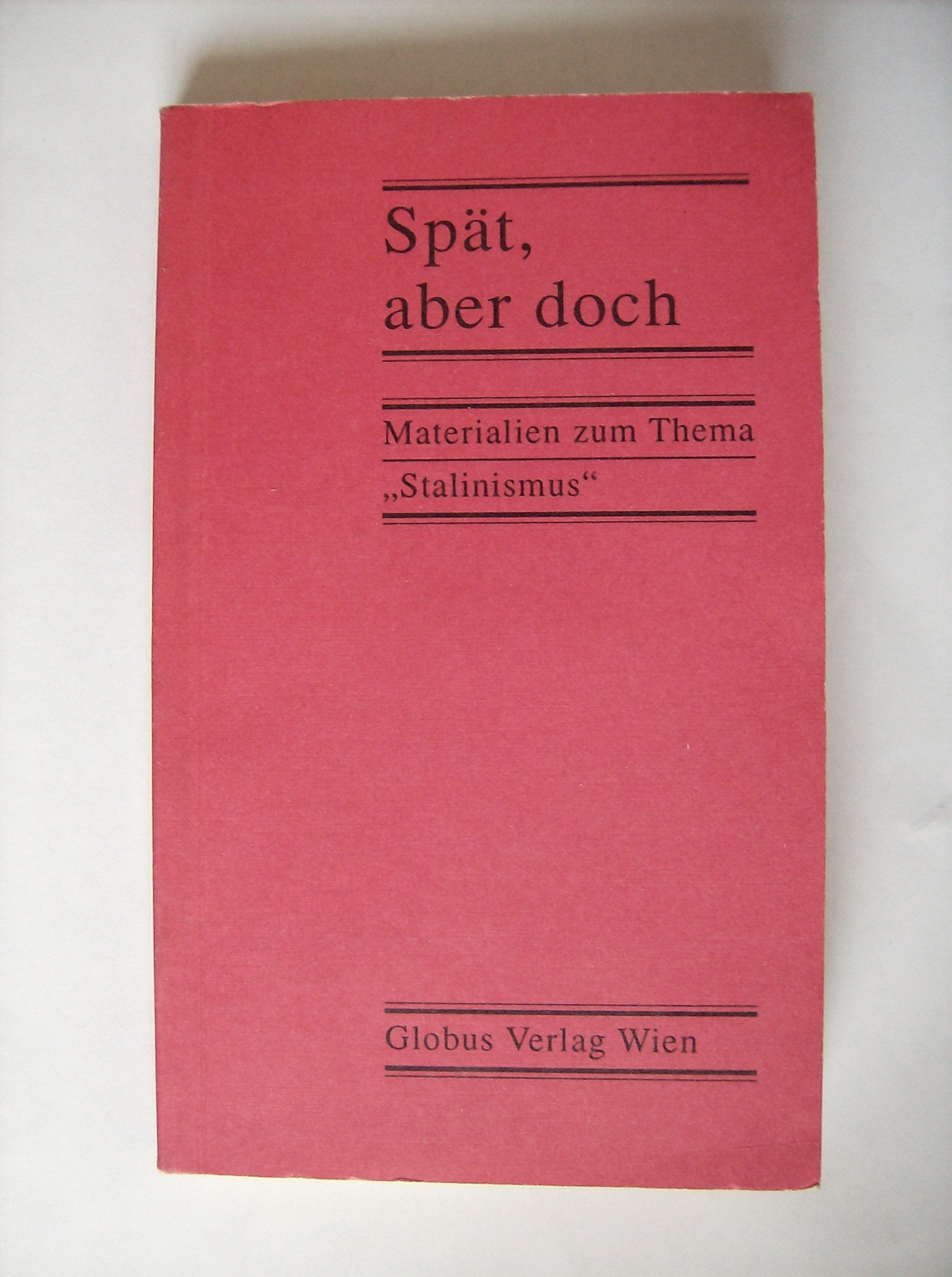 Spät, aber doch - Materialien zum Thema "Stalinismus" Books
