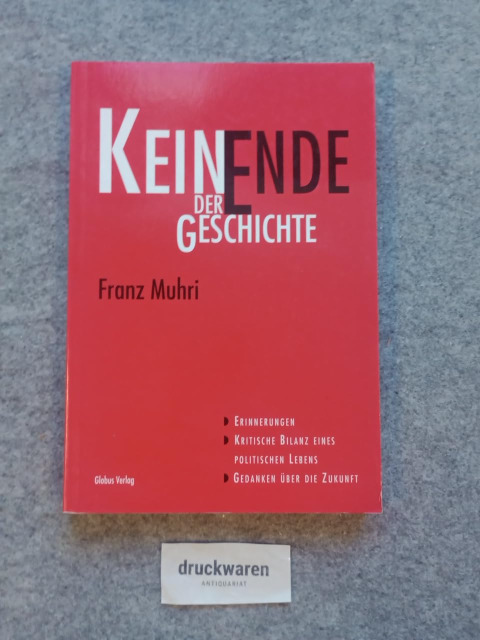 Kein Ende der Geschichte - Franz Muhri book