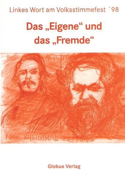 Das "Eigene" und das "Fremde": Linkes Wort am Volksstimmefest '98 Contemporary literature