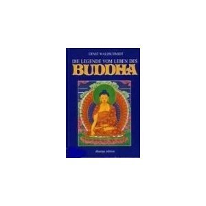 Die Legende vom Leben des Buddha. In Auszügen aus den heiligen Texten Politics & History