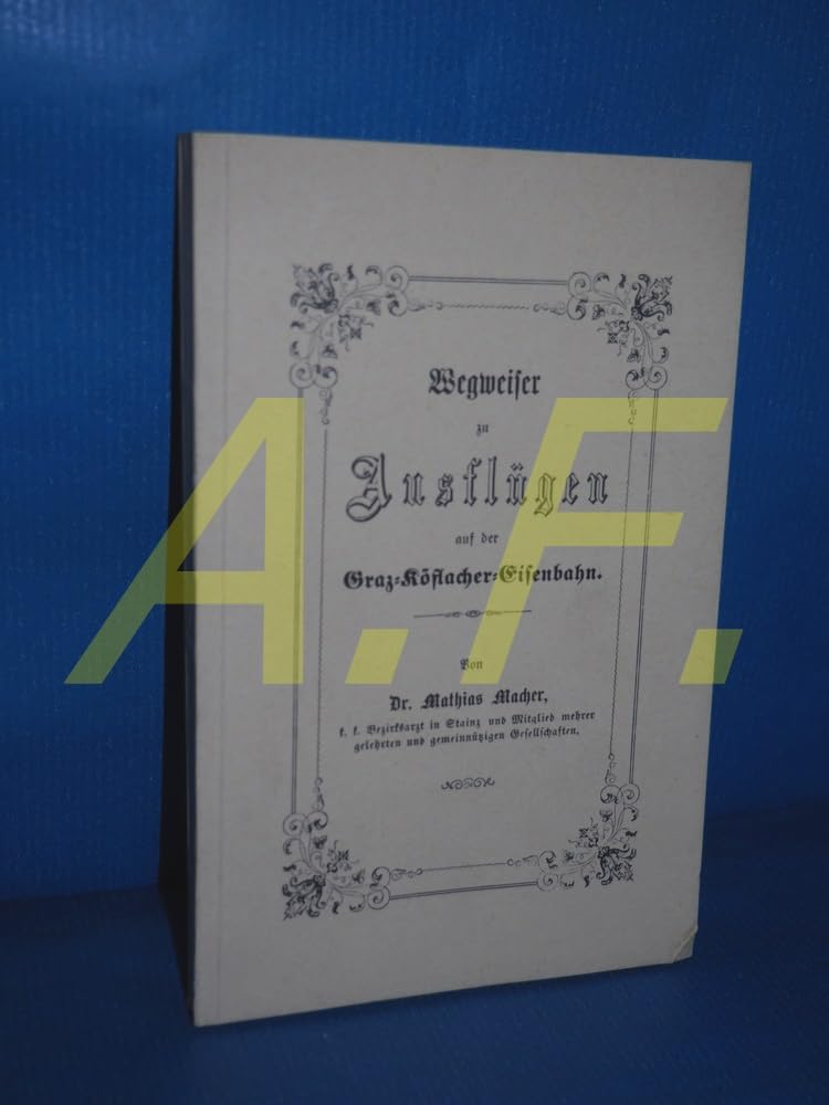 Wegweiser zu Ausflügen auf der Graz-Köflacher-Eisenbahn Books
