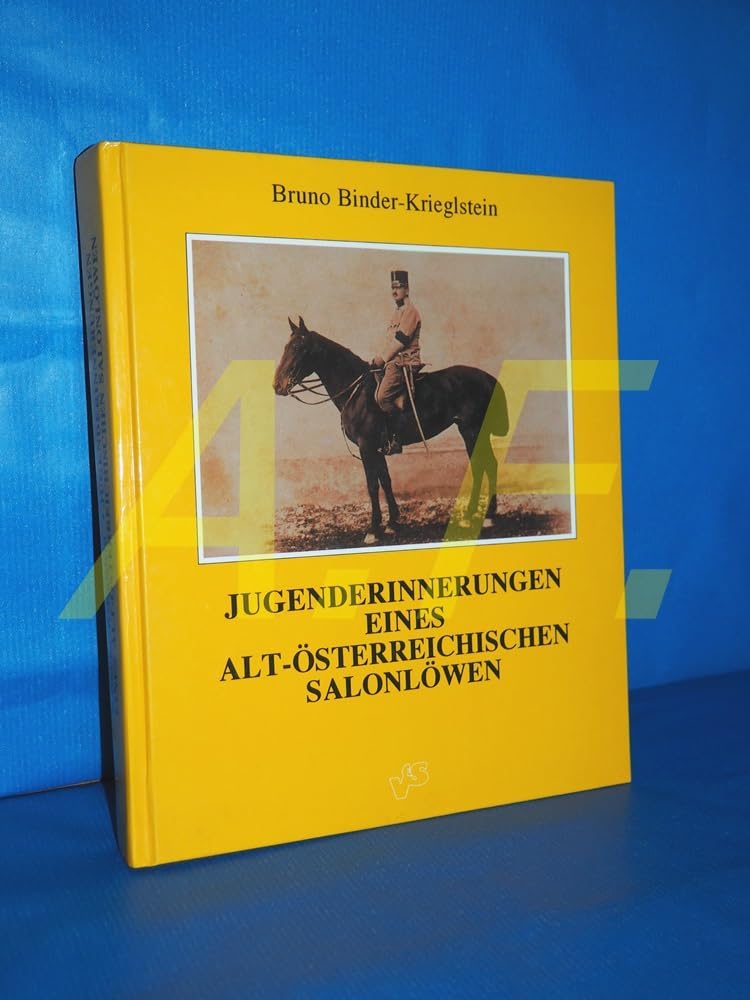 Jugenderinnerungen eines alt-österreichischen Salonlöwen Books
