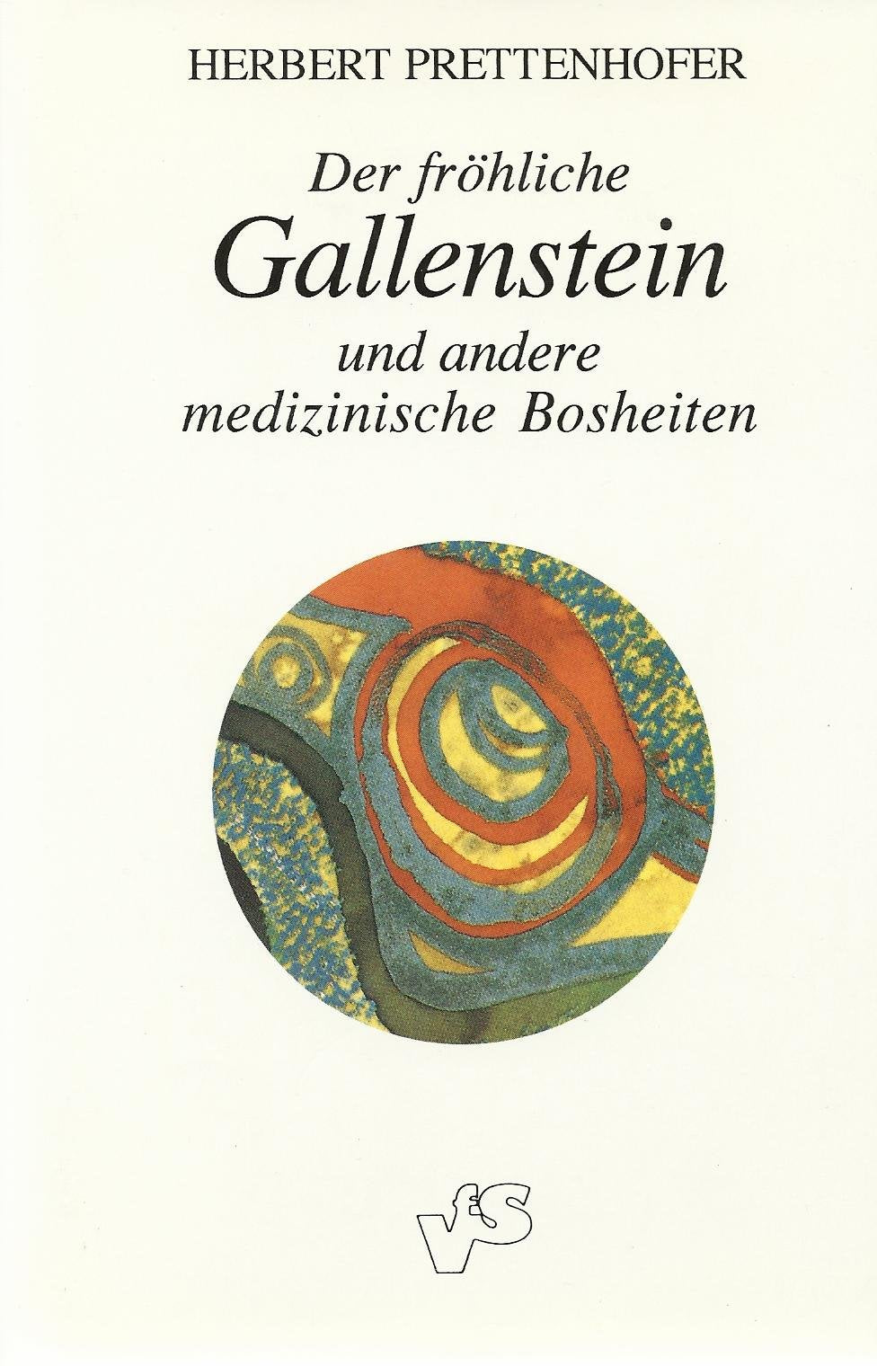Der fröhliche Gallenstein und andere medizinische Bosheiten Books