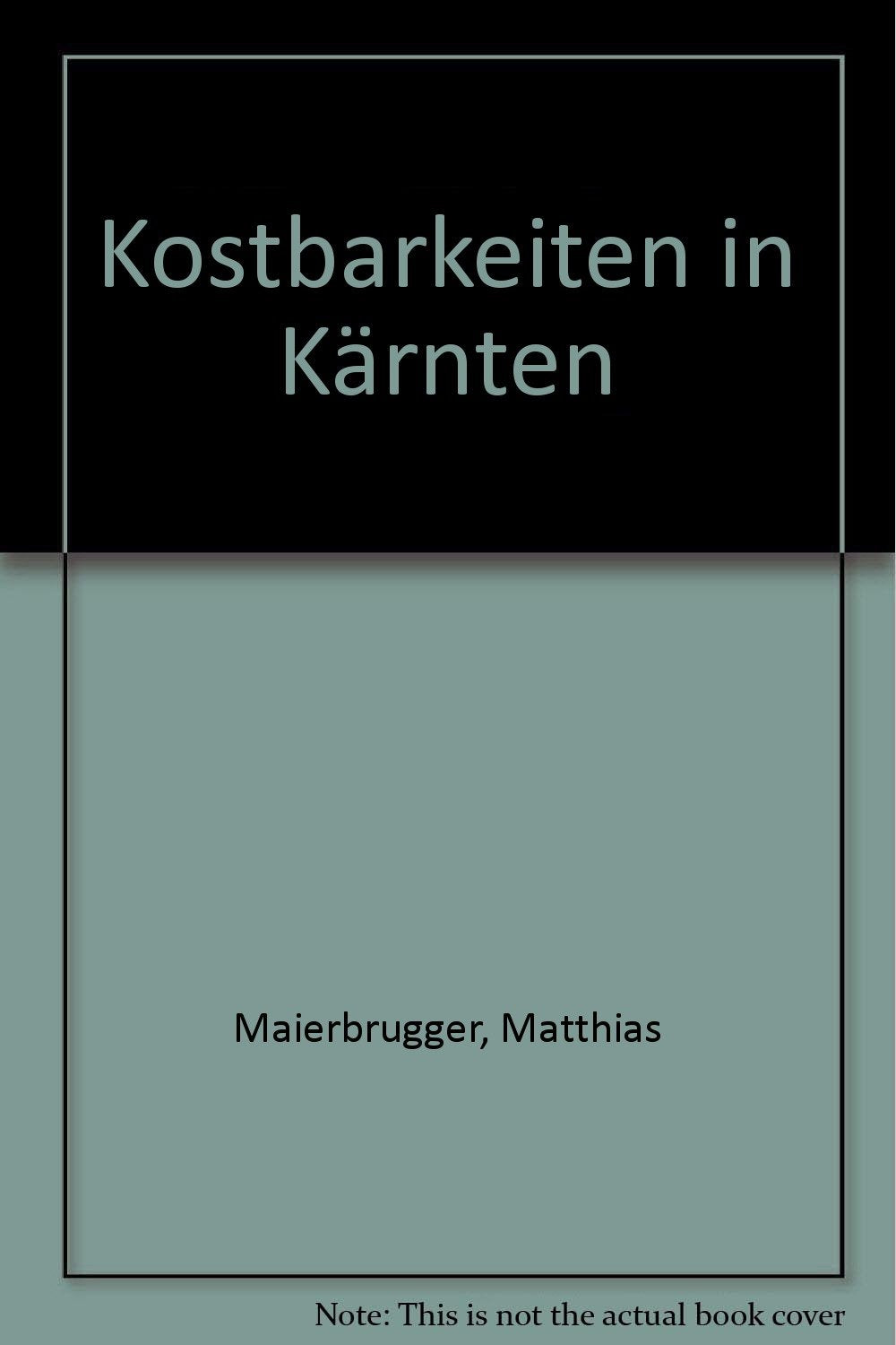 Kostbarkeiten in Kärnten Travel