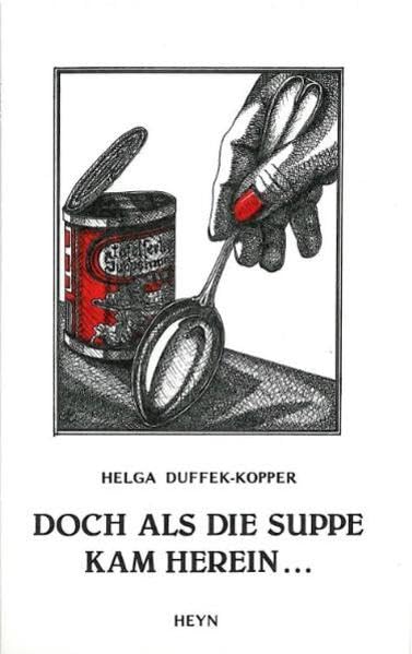 Product Image: ... doch als die Suppe kam herein