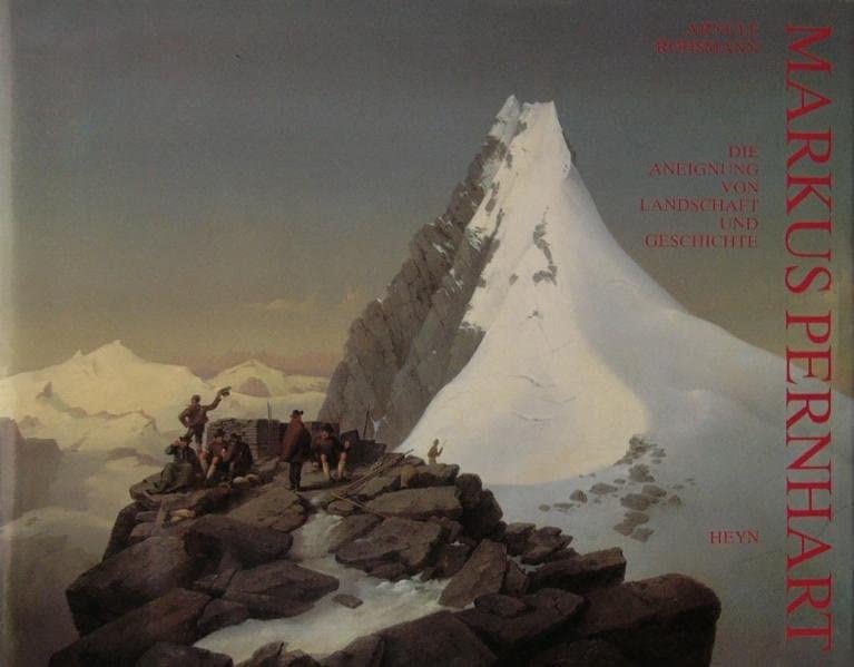 Markus Pernhart. Die Aneignung von Landschaft und Geschichte / Markus Pernhart Film, Art & Culture