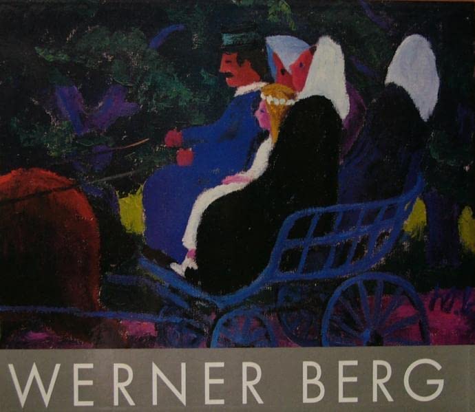 Werner Berg Gemälde / Werner Berg: Gemälde Leinenausgabe Film, Art & Culture