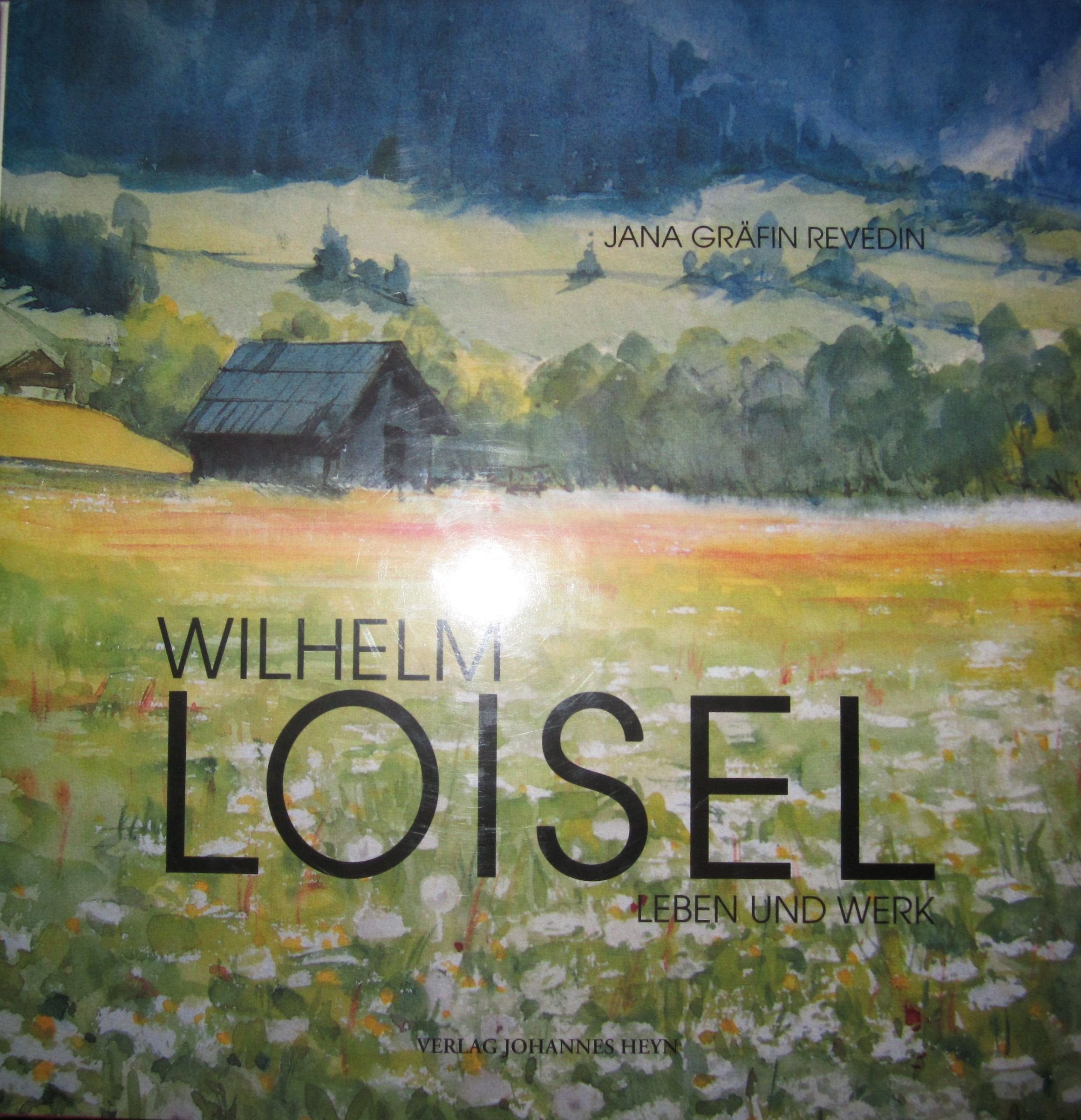 Wilhelm Loisel: Leben und Werk Books